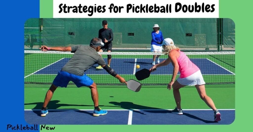 Strategies for Pickleball Doubles