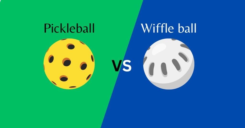 pickleball VS Wiffle ball