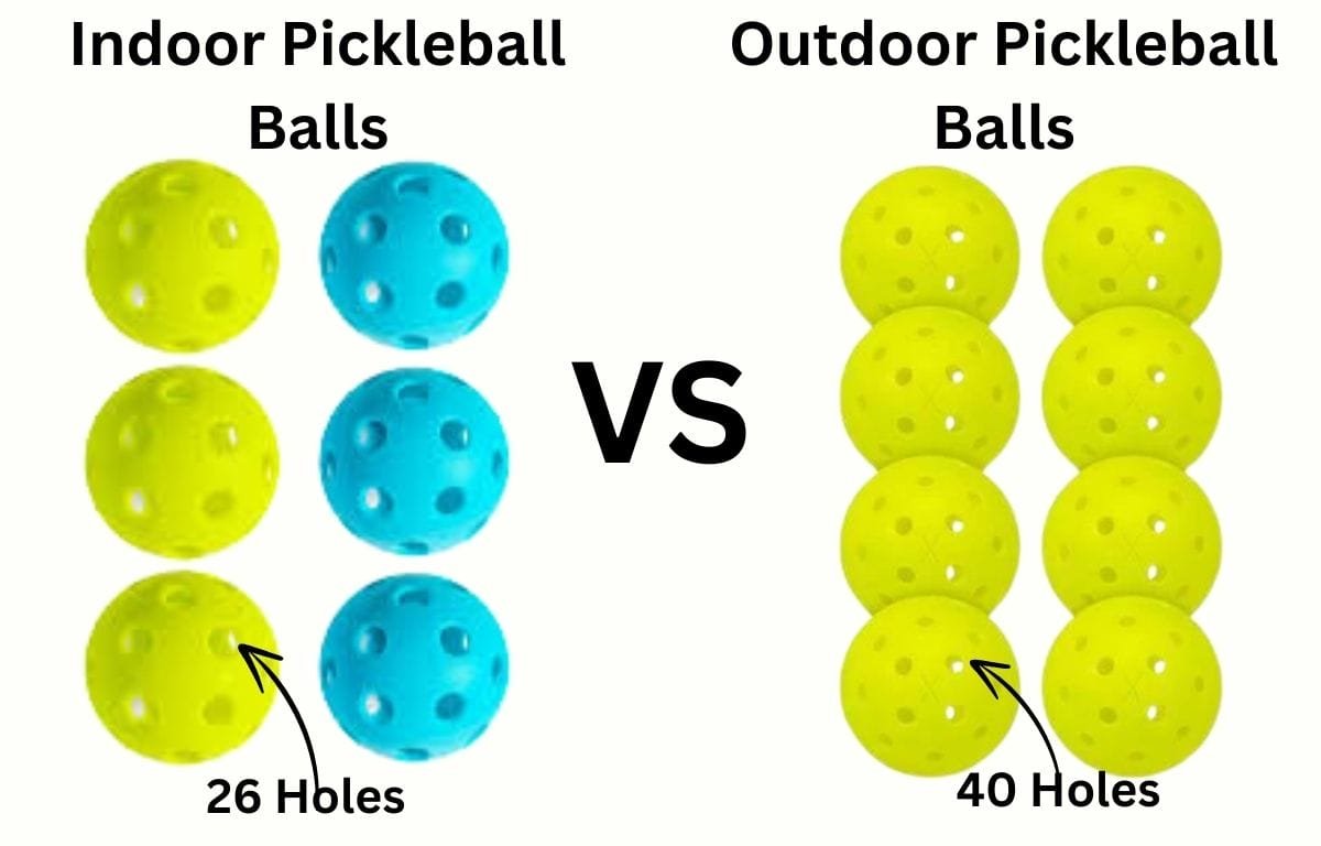 What Is the Difference Between Indoor and Outdoor Pickleball Balls