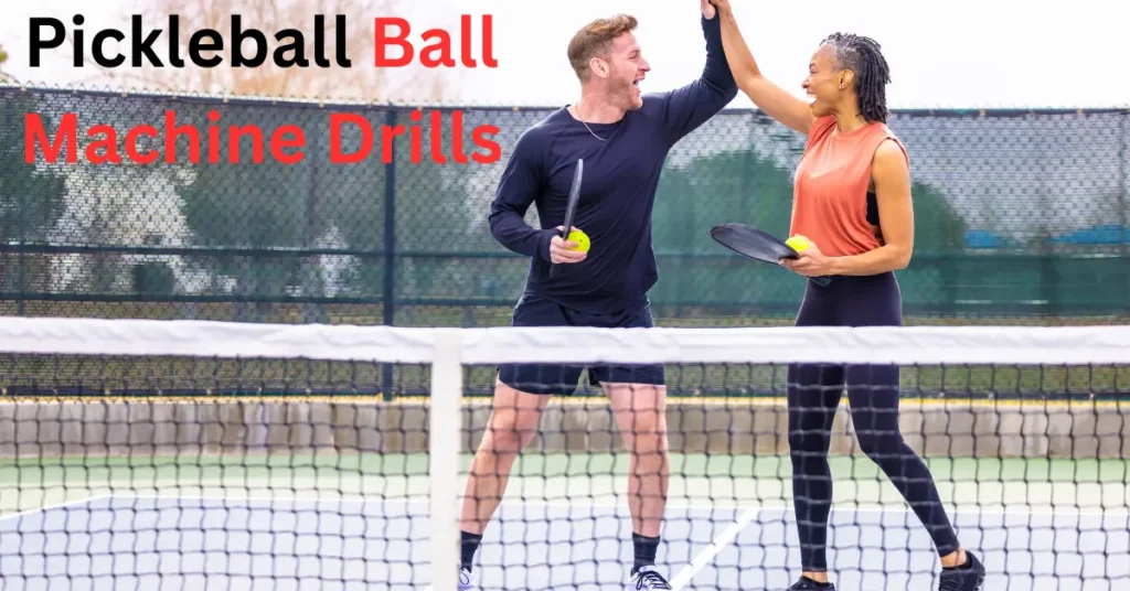 Pickleball Ball Machine Drills